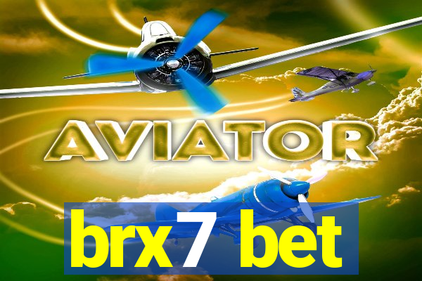 brx7 bet